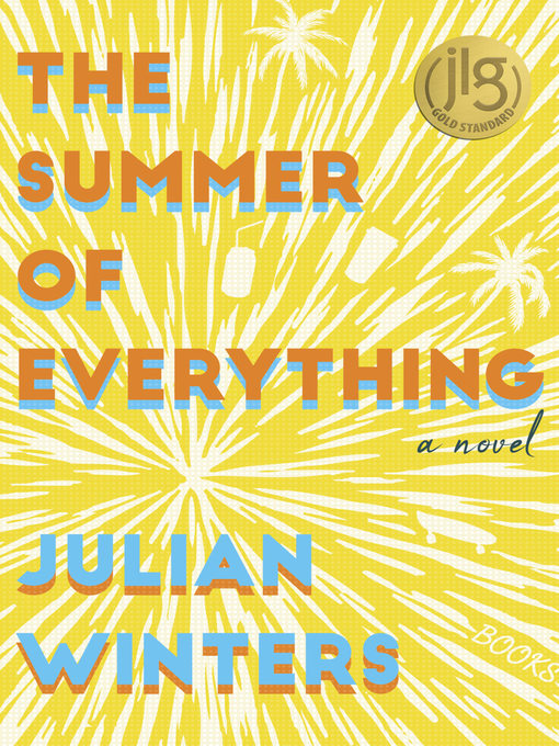 Title details for The Summer of Everything by Julian Winters - Available